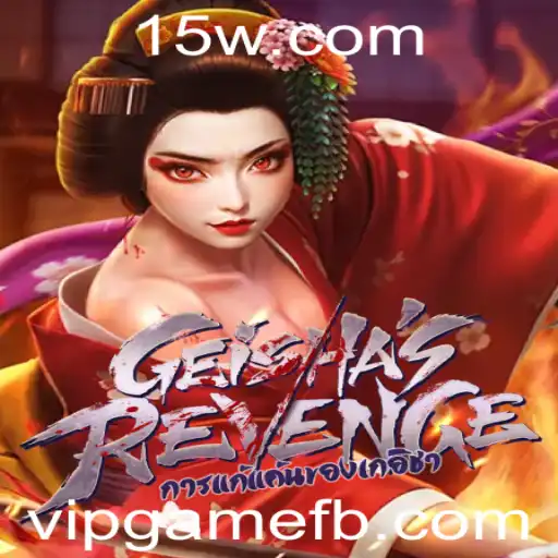 GeishasRevenge: O Fascinante Mundo do Jogo Vipgame